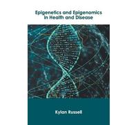Epigenetics and Epigenomics in Health and Disease (Copertina rigida)