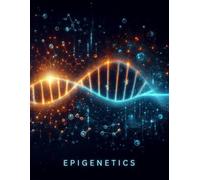 Epigenetics: Bold and Engaging Science Journal for Students and Scientists