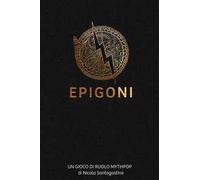 Epigoni. Un gioco di ruolo mythpop