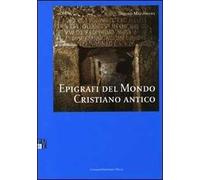 Epigrafi del mondo cristiano antico