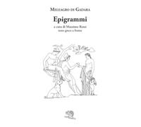Epigrammi. Testo greco a fronte