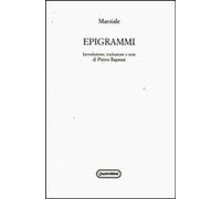 Epigrammi. Testo latino a fronte [Paperback] [Mar 20, 2013] Marziale, Marco Vale