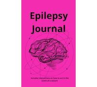 Epilepsy Journal: includes instructions on how to act in the event of a seizure