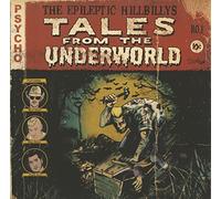 Epileptic Hillbilly'S - Tales From The Underworld