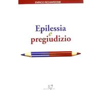 Epilessia e pregiudizio