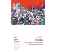 Epimedia. Informazione e comunicazione nello spazio pandemico