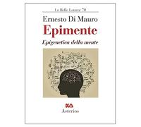 Epimente. Epigenetica della mente