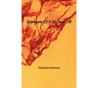 Epiphanies of a 26-year-old: A Poetry Chapbook