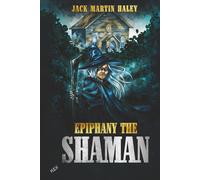 Epiphany The Shaman