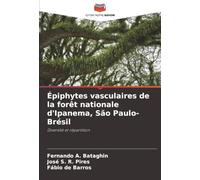 Épiphytes vasculaires de la forêt nationale d'Ipanema, São Paulo-Brésil: Diversité et répartition