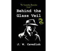 Episode 1: Behind The Glass Veil