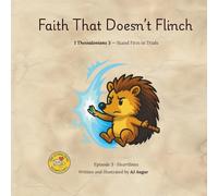Episode 3: Faith That Doesn't Flinch