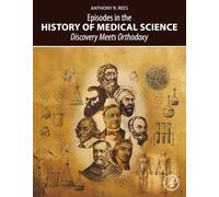 Episodes in the History of Medical Science: Discovery Meets Orthodoxy