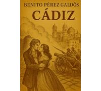 Episodios-nacionales - Cádiz - Benito Pérez Galdós