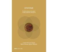 Episteme. Un laboratorio dei saperi e delle pratiche educative nella scuola superiore (2024). Vol. 15