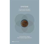 Episteme. Un laboratorio dei saperi e delle pratiche educative nella scuola superiore (2025). Vol. 16