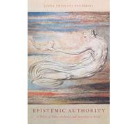 Epistemic Authority: A Theory of Trust, Authority, and Autonomy in Belief [Lingua inglese]