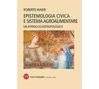 Epistemologia civica e sistema agroalimentare. Un approccio antropologico