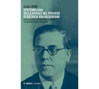 Epistemologia della morale nel pensiero di Dietrich von Hildebrand