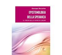 Epistemologia della speranza: Il credo dello spirito libero