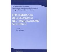 Epistemologia dell'economia nel «marginalismo» austriaco