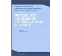 Epistemologia dell'economia nel «marginalismo» austriaco