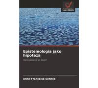 Epistemologia jako hipoteza: Wprowadzenie do badań