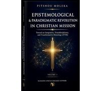 Epistemological and Paradigmatic Revolution in Christian Mission.: 1