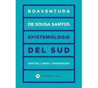 Epistemologie del Sud. Giustizia contro l’epistemicidio