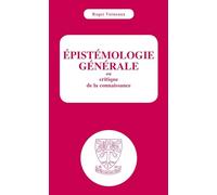 Epistémologie générale ou critique de la connaissance