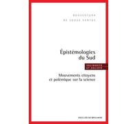 Epistémologies du Sud: Mouvements citoyens et polémique sur la science