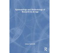 Epistemology and Methodology of Research in AI Age