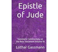 Epistle of Jude: Gassmann Commentary on the New Testament Volume 19