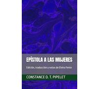 EPÍSTOLA A LAS MUJERES: Edición, traducción y notas de Elvira Fente
