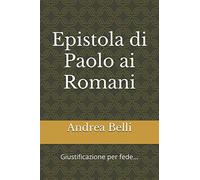 Epistola di Paolo ai Romani: Giustificazione per fede...