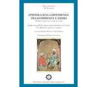 Epistola sulla differenza tra lo spirito e l'anima (Risālah fī l-faṣl bayn al-rūḥ wa-l-nafs): meglio nota nell'Occidente medievale latino con il titolo «De differentia spiritus et animae»