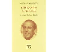 Libri Giacomo Matteotti - Epistolario (1904-1924)