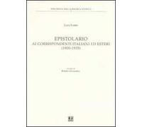 Libri Luigi Fabbri - Epistolario Ai Corrispondenti Italiani Ed Esteri (1900-1935