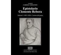 Epistolario Clemente Rebora. Vol. 1 - Rebora Clemente