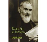 Epistolario. Corrispondenza con la nobildonna Raffaelina Cerase (1914-1915) (Vol. 2)