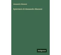 Epistolario di Alessandro Manzoni