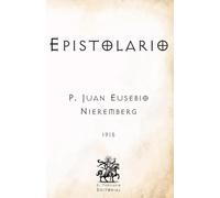 Epistolario: (Facsímil de 1915) (Clásicos Católicos de El Templario Editorial)