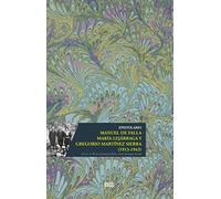Epistolario Manuel de Falla - María Lejárraga y Gregorio Martínez Sierra (1913-1943)