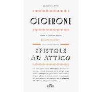 Epistole ad Attico. Testo latino a fronte. Nuova ediz. (Vol. 2)