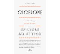 Epistole ad Attico. Testo latino a fronte. Nuova ediz.. Vol. 2 - Cicerone ...