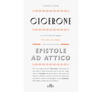 Epistole ad Attico. Testo latino a fronte. Nuova ediz.. Vol. 2 - Cicerone ...