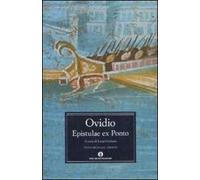 Epistulae ex Ponto. Lettere dal Ponto. Testo latino a fronte