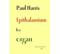 Epithalamium for Organ by Paul Harris