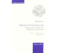 Epitome di Cirene. Origine delle costellazioni e disposizioni delle stelle