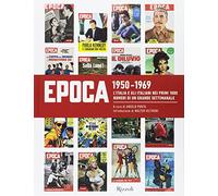 Epoca 1950-1969. Ediz. illustrata